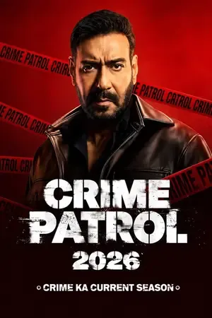 Crime Patrol 2026: Crime Ka Current Season 2026 Season 1 Hindi Sony-Liv Audio WEB-DL 720p - 480p - 1080p [EP - 20 ADDED]