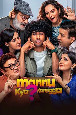 Mannu Kya Karegga 2025 Hindi HDTC 720p - 480p - 1080p